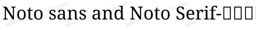 Noto sans and Noto Serif字体转换